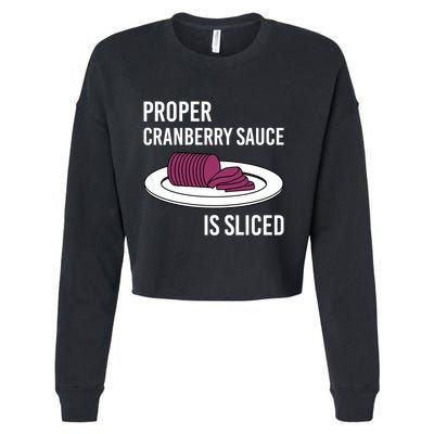 Canned Cranberry Sauce Is Right Jellied And Sliced Funny Gift Cropped Pullover Crew