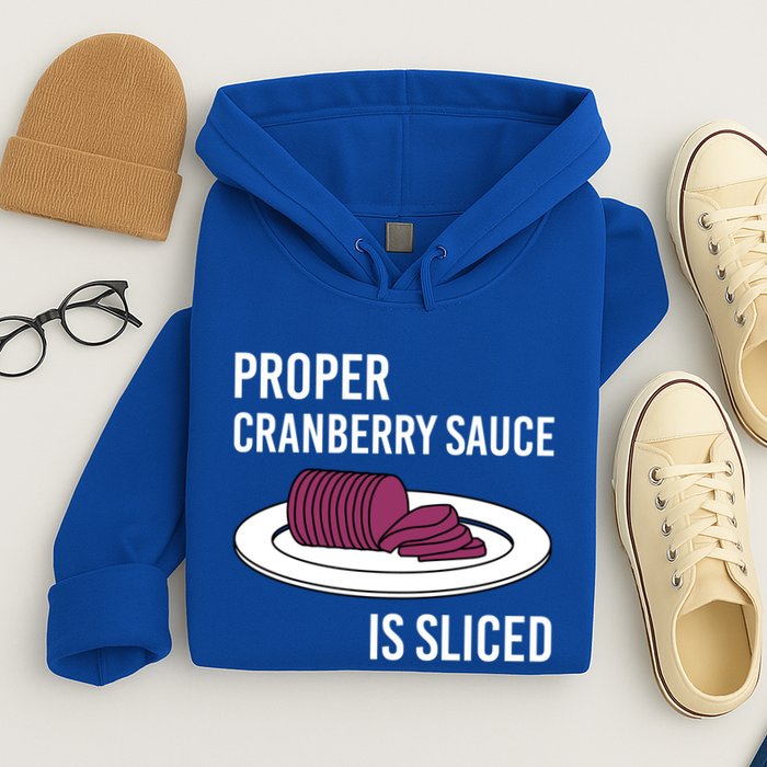 Canned Cranberry Sauce Is Right Jellied And Sliced Funny Gift Hoodie