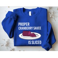 Canned Cranberry Sauce Is Right Jellied And Sliced Funny Gift Sweatshirt
