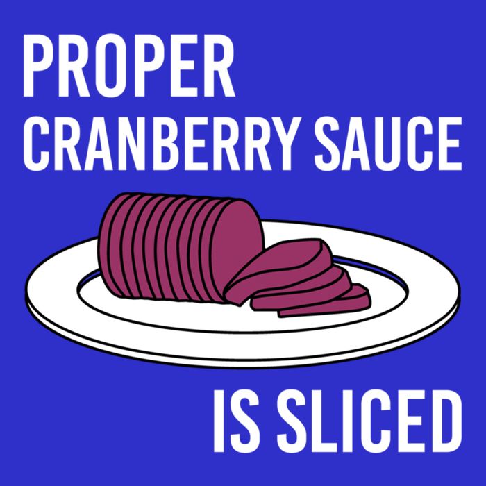 Canned Cranberry Sauce Is Right Jellied And Sliced Funny Gift Sweatshirt
