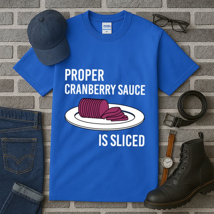 Canned Cranberry Sauce Is Right Jellied And Sliced Funny Gift Tall T-Shirt