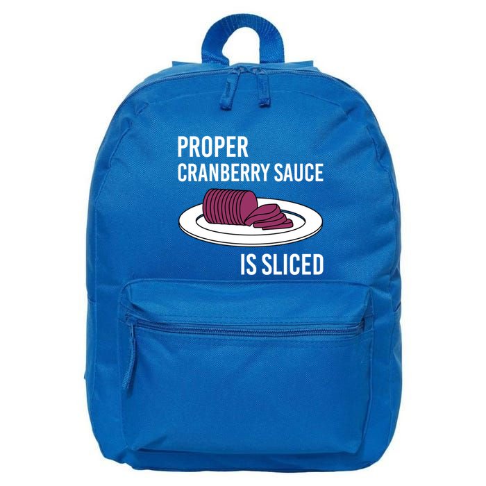 Canned Cranberry Sauce Is Right Jellied And Sliced Funny Gift 16 in Basic Backpack