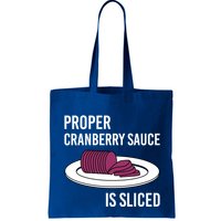 Canned Cranberry Sauce Is Right Jellied And Sliced Funny Gift Bag