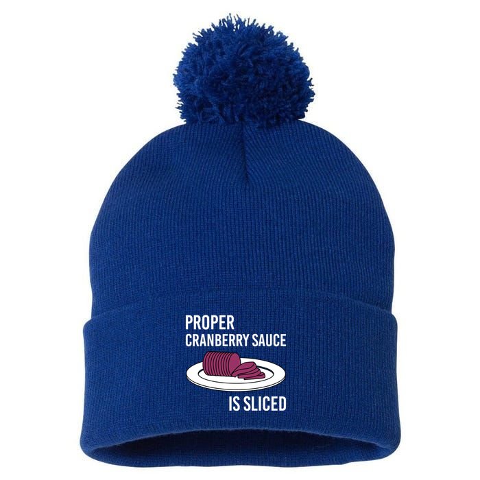 Canned Cranberry Sauce Is Right Jellied And Sliced Funny Gift Pom Pom 12in Knit Beanie
