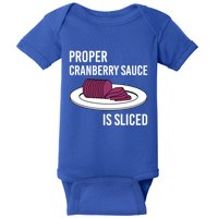 Canned Cranberry Sauce Is Right Jellied And Sliced Funny Gift Baby Bodysuit