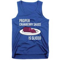 Canned Cranberry Sauce Is Right Jellied And Sliced Funny Gift Tank Top