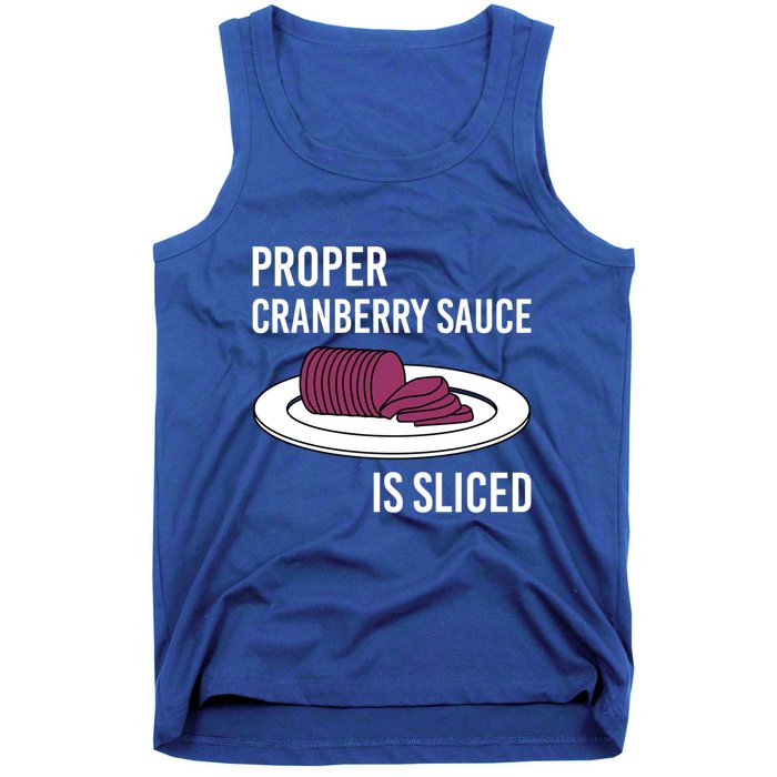 Canned Cranberry Sauce Is Right Jellied And Sliced Funny Gift Tank Top
