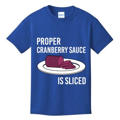 Canned Cranberry Sauce Is Right Jellied And Sliced Funny Gift Kids T-Shirt