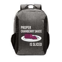 Canned Cranberry Sauce Is Right Jellied And Sliced Funny Gift Vector Backpack