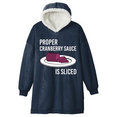 Canned Cranberry Sauce Is Right Jellied And Sliced Funny Gift Hooded Wearable Blanket