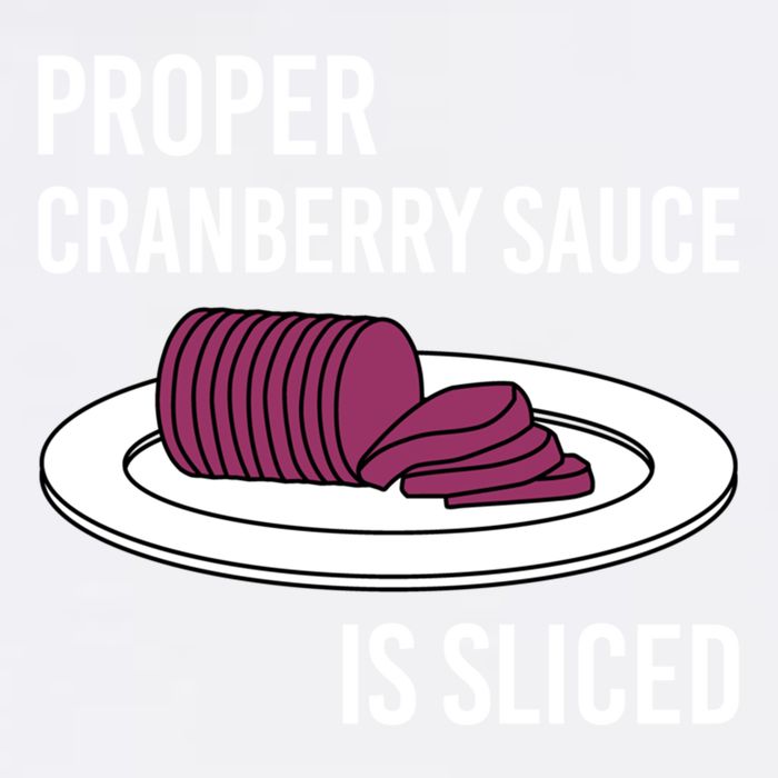 Canned Cranberry Sauce Is Right Jellied And Sliced Funny Gift Garment-Dyed Sweatshirt