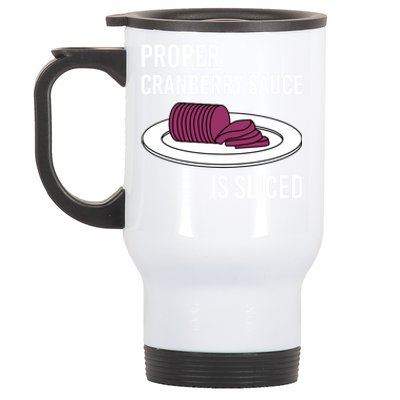 Canned Cranberry Sauce Is Right Jellied And Sliced Funny Gift Stainless Steel Travel Mug