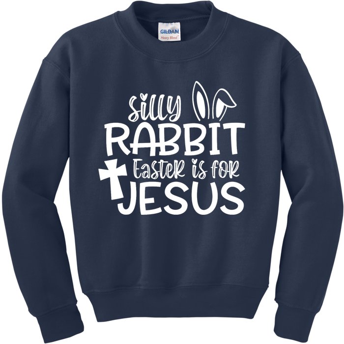 Christians Cute Silly Rabbit Easter Is For Jesus Kids Sweatshirt