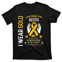 Childhood Cancer Survivor Support I Wear Gold For My Bestie T-Shirt