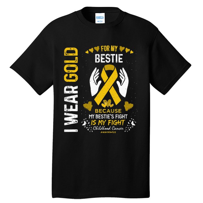 Childhood Cancer Survivor Support I Wear Gold For My Bestie Tall T-Shirt