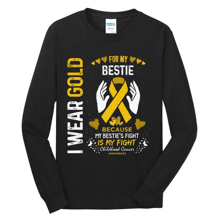 Childhood Cancer Survivor Support I Wear Gold For My Bestie Tall Long Sleeve T-Shirt