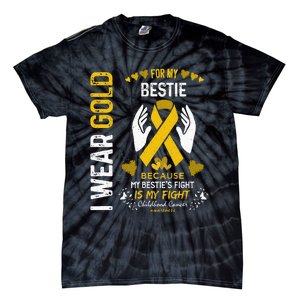 Childhood Cancer Survivor Support I Wear Gold For My Bestie Tie-Dye T-Shirt