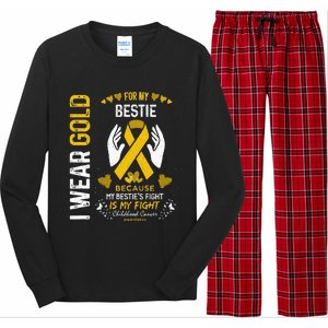 Childhood Cancer Survivor Support I Wear Gold For My Bestie Long Sleeve Pajama Set