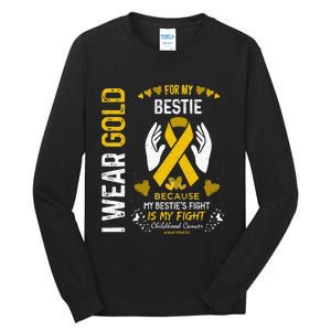 Childhood Cancer Survivor Support I Wear Gold For My Bestie Tall Long Sleeve T-Shirt