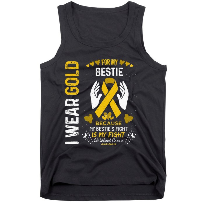 Childhood Cancer Survivor Support I Wear Gold For My Bestie Tank Top