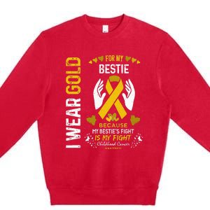 Childhood Cancer Survivor Support I Wear Gold For My Bestie Premium Crewneck Sweatshirt