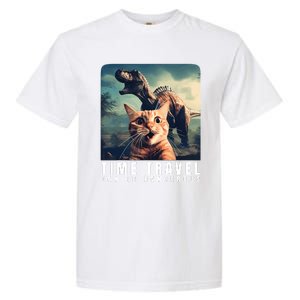 Crazy Cat Selfie Run Time Travel Can Be Dangerous Cat Love Garment-Dyed Heavyweight T-Shirt