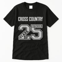Cross Country Senior Class Of 2025 Xc Class 25 Team Swag Tall T-Shirt