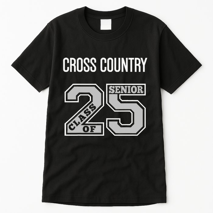 Cross Country Senior Class Of 2025 Xc Class 25 Team Swag Tall T-Shirt