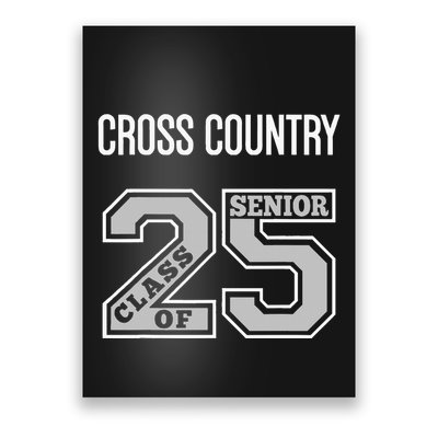 Cross Country Senior Class Of 2025 Xc Class 25 Team Swag Poster