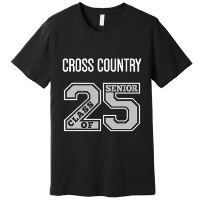 Cross Country Senior Class Of 2025 Xc Class 25 Team Swag Premium T-Shirt