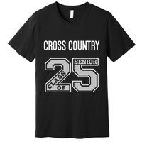 Cross Country Senior Class Of 2025 Xc Class 25 Team Swag Premium T-Shirt