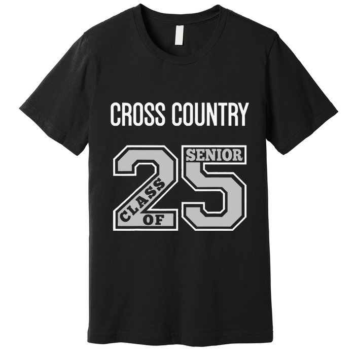 Cross Country Senior Class Of 2025 Xc Class 25 Team Swag Premium T-Shirt