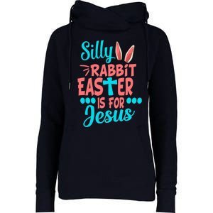 Christians Cute Silly Rabbit Easter Is For Jesus Womens Funnel Neck Pullover Hood