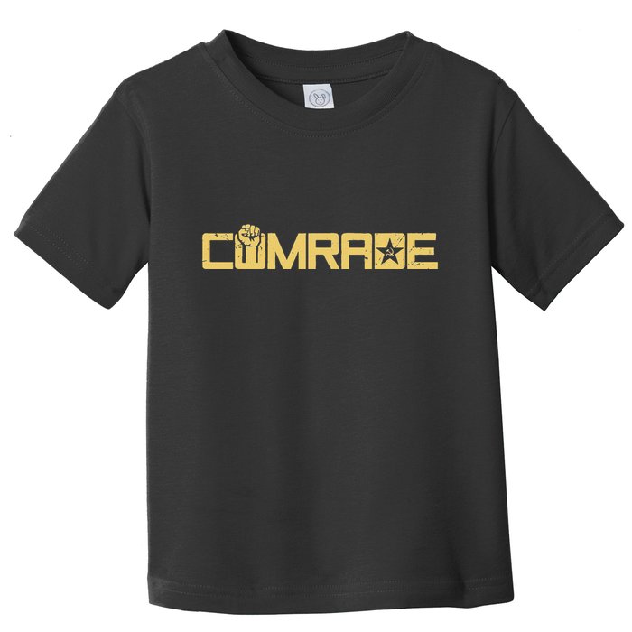 Comrade Communis Socialist Workers Communism Toddler T-Shirt