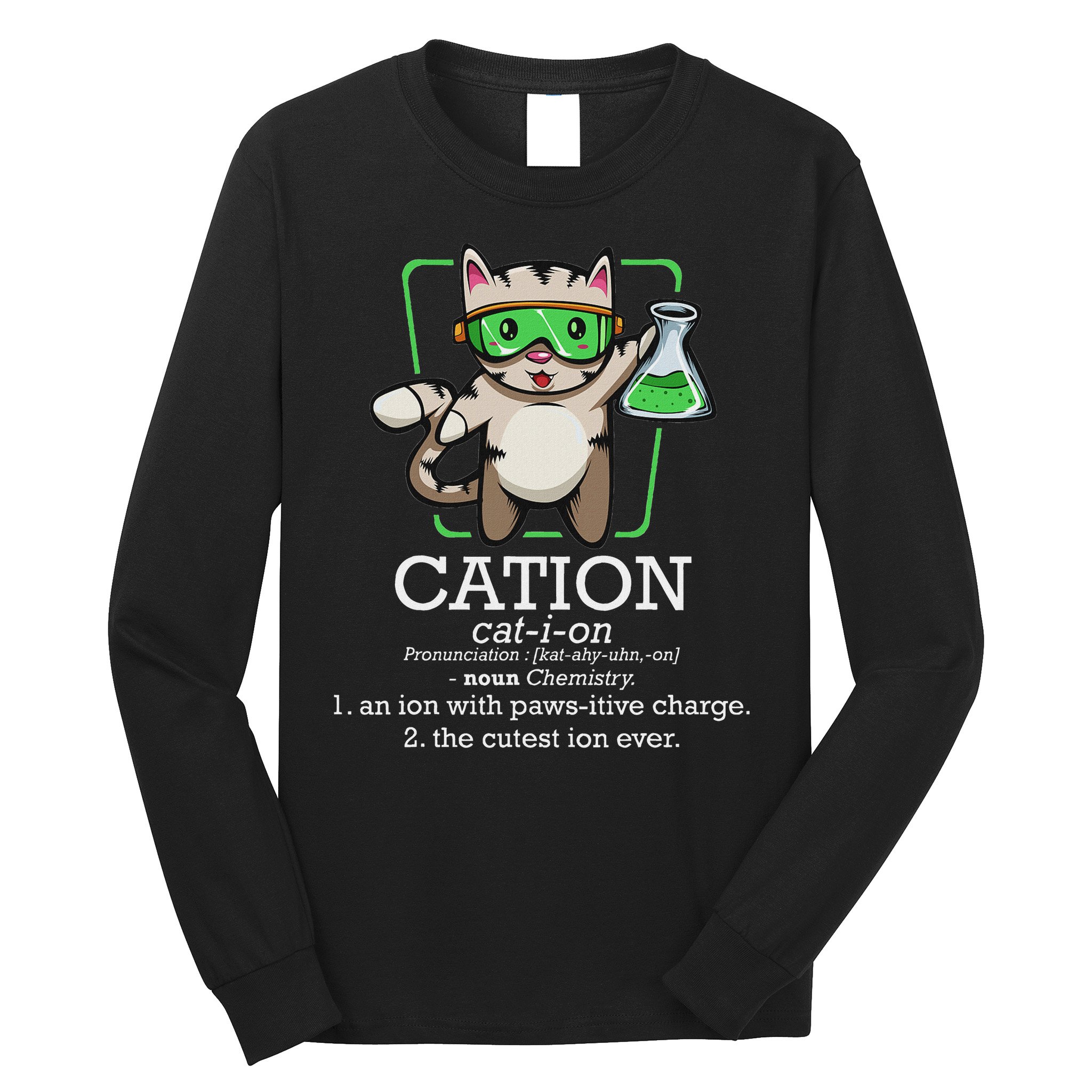 Cation Cute Science Cat Pawsitive Element Chemistry Teacher Long Sleeve Shirt