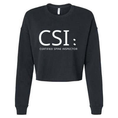 Csi Certified Spine Inspector Cropped Pullover Crew