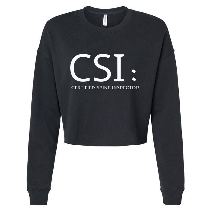 Csi Certified Spine Inspector Cropped Pullover Crew