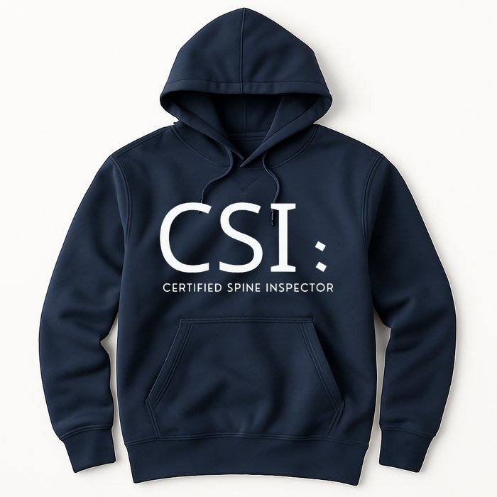 Csi Certified Spine Inspector Hoodie