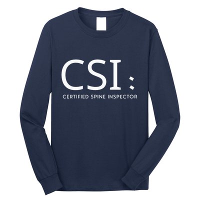 Csi Certified Spine Inspector Long Sleeve Shirt