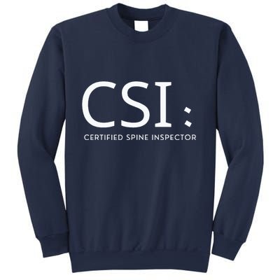 Csi Certified Spine Inspector Sweatshirt