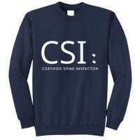 Csi Certified Spine Inspector Sweatshirt