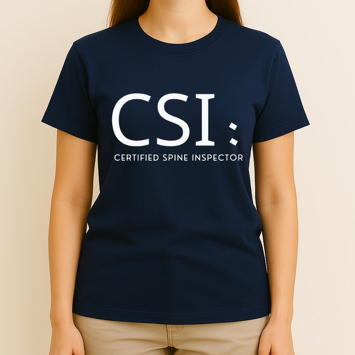 Csi Certified Spine Inspector T-Shirt