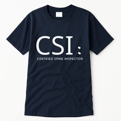 Csi Certified Spine Inspector Tall T-Shirt