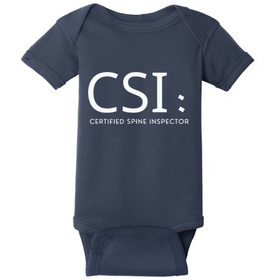 Csi Certified Spine Inspector Baby Bodysuit