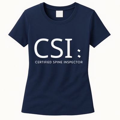 Csi Certified Spine Inspector Womens T-Shirt
