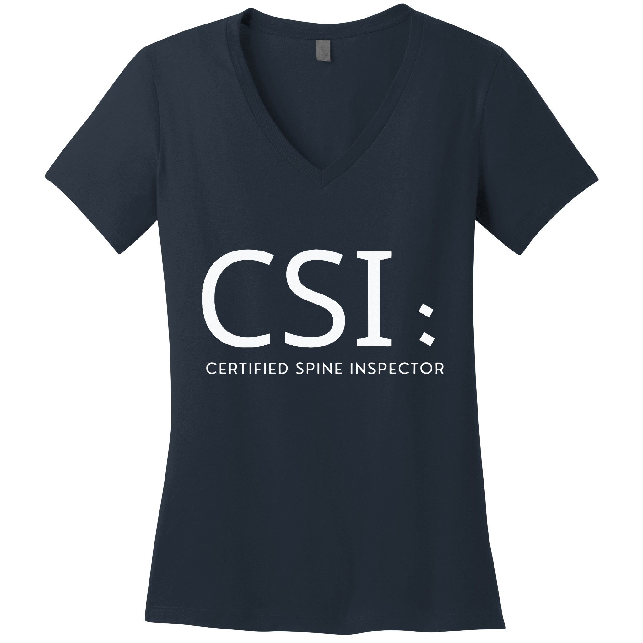 Csi Certified Spine Inspector Women's V-Neck T-Shirt