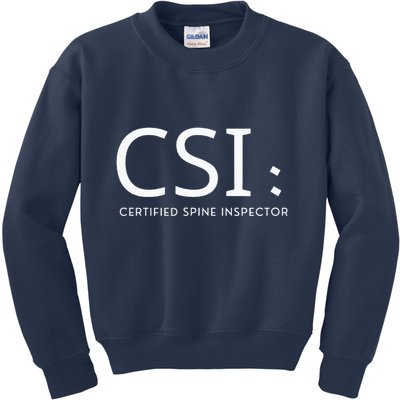 Csi Certified Spine Inspector Kids Sweatshirt