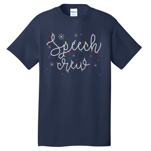 Cute Christmas Speech Crew Teacher Xmas Light Festive SLP Tall T-Shirt