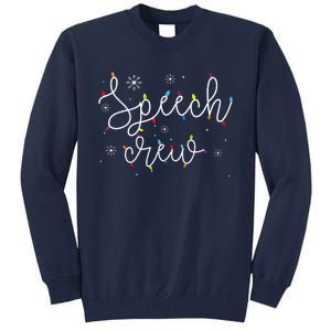 Cute Christmas Speech Crew Teacher Xmas Light Festive SLP Tall Sweatshirt