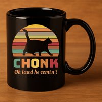 Chonk Cat Scale Meme Retro Oh Lawd He Comin Memes 11oz C Handle Ceramic Mug
